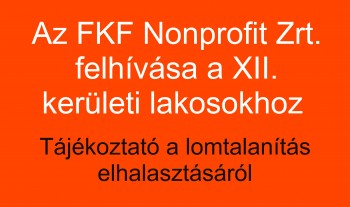 Az FKF Nonprofit Zrt. felhívása a XII. kerületi lakosokhoz